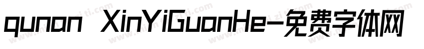 qunan XinYiGuanHe字体转换